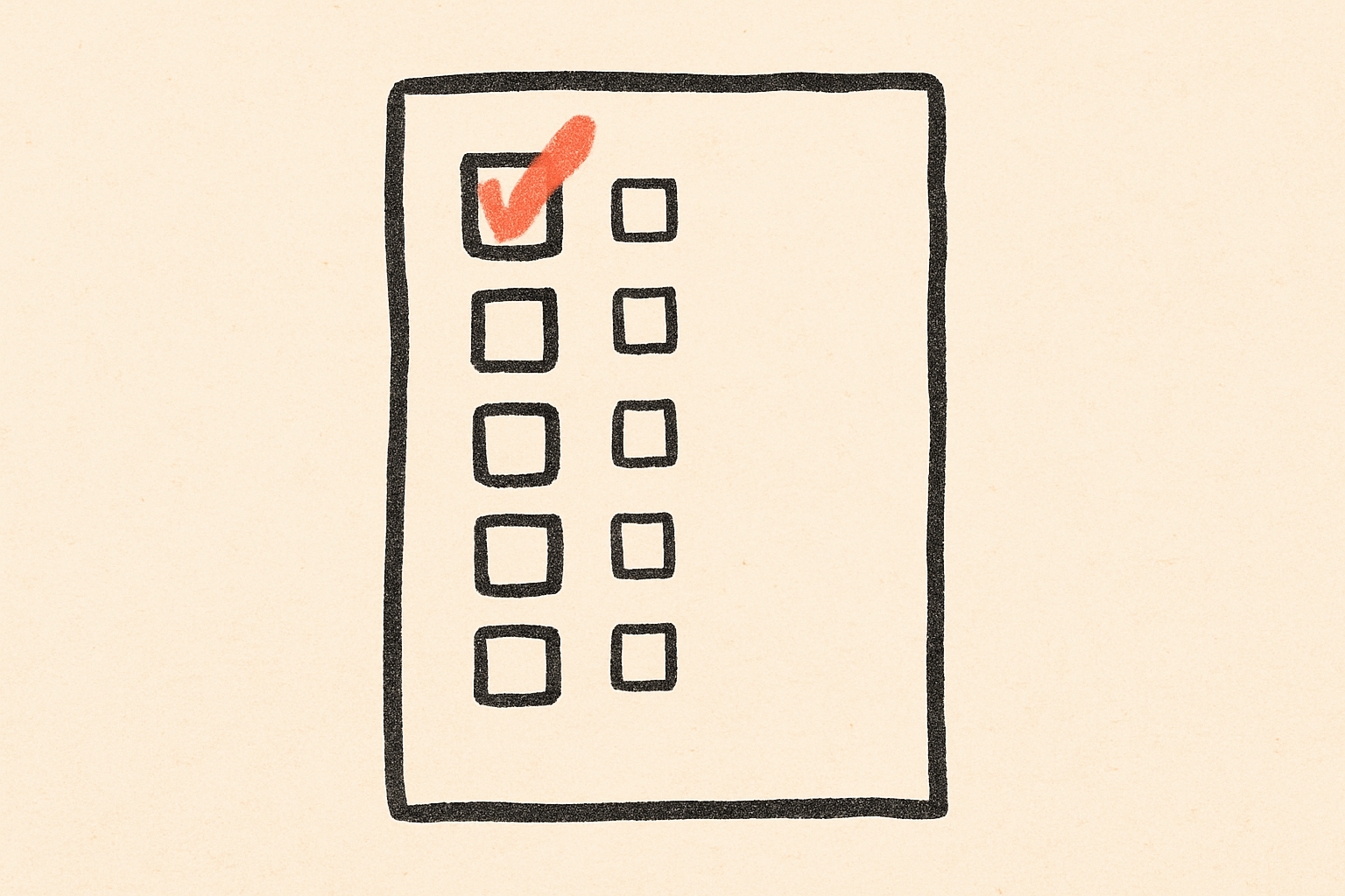 An ink checklist with seven small boxes vertically arranged and the first ticked in coral.